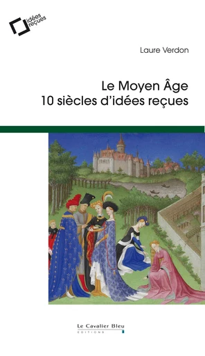 Moyen age (le) - Laure Verdon - Le Cavalier Bleu