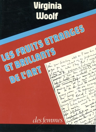 Les fruits étranges et brillants de l’art - Virginia Woolf - Des femmes