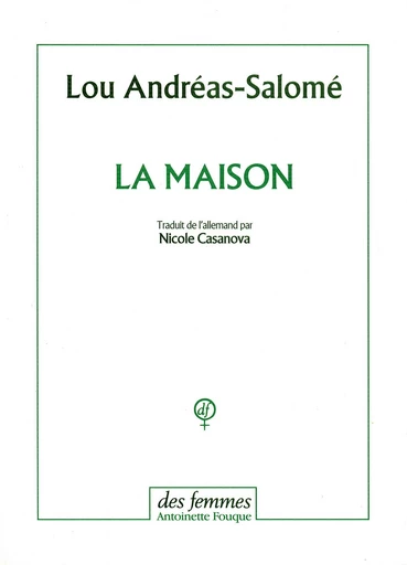 La maison - Lou Andreas-Salomé - Des femmes