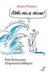 APRES MOI, LE DELUGE