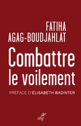 COMBATTRE LE VOILEMENT - ENTRISME ISLAMISTE ET MULTICULTURALISME