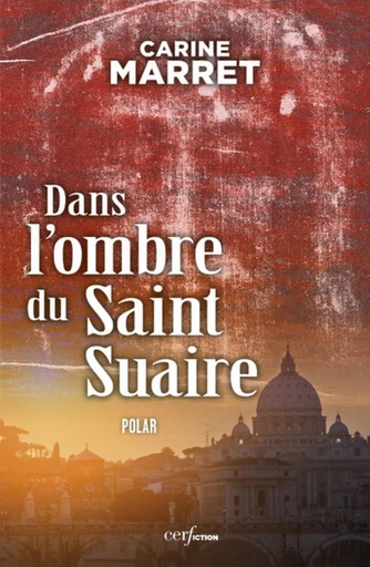 DANS L'OMBRE DU SAINT SUAIRE -  MARRET CARINE - Editions du Cerf