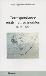 CORRESPONDANCE, RÉCITS, LETTRES INÉDITES