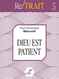 DIEU EST PATIENT