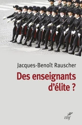 DES ENSEIGNANTS D'ELITES ?