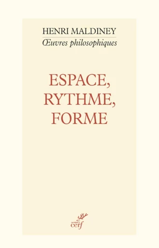 ESPACE, RYTHME, FORME -  MALDINEY HENRI,  GROSOS PHILIPPE - Editions du Cerf