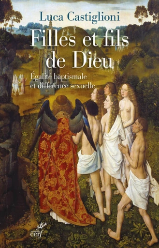 FILLES ET FILS DE DIEU -  CASTIGLIONI LUCA,  THEOBALD CHRISTOPH - Editions du Cerf