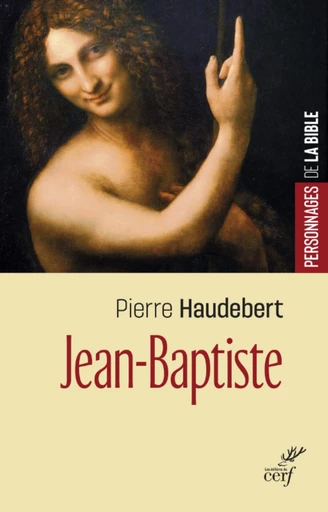 JEAN-BAPTISTE -  HAUDEBERT PIERRE - Editions du Cerf