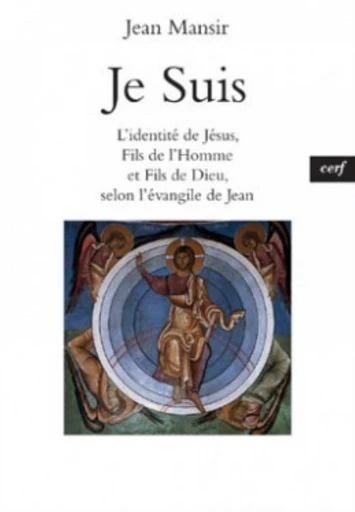 JE SUIS -  MANSIR JEAN - Editions du Cerf