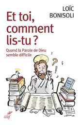 ET TOI, COMMENT LIS-TU - QUAND LA PAROLE DE DIEUSEMBLE DIFFICILE