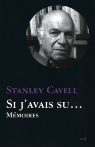 SI J'AVAIS SU... -  CAVELL STANLEY - Editions du Cerf