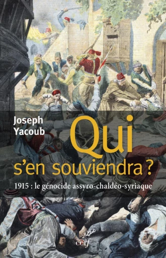 QUI S'EN SOUVIENDRA ? -  YACOUB JOSEPH - Editions du Cerf