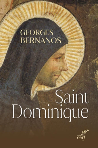 SAINT DOMINIQUE -  BERNANOS GEORGES - Editions du Cerf