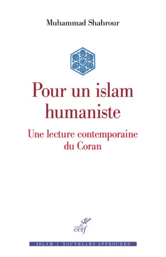 POUR UN ISLAM HUMANISTE -  SHAHROUR MUHAMMAD - Editions du Cerf