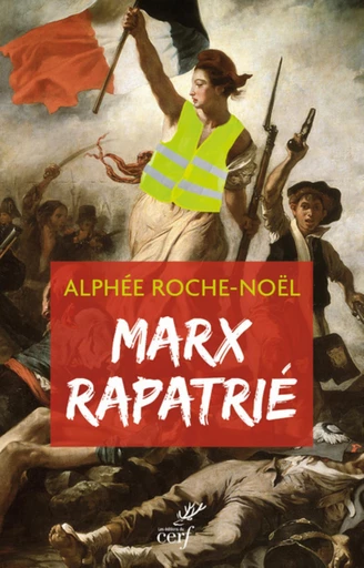 MARX RAPATRIE -  ROCHE-NOEL ALPHEE - Editions du Cerf