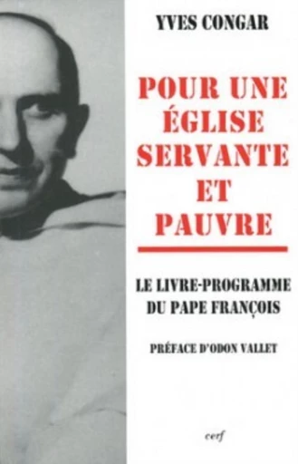 POUR UNE ÉGLISE SERVANTE ET PAUVRE -  CONGAR YVES - Editions du Cerf