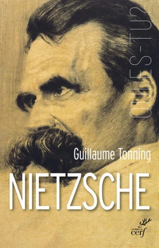 NIETZSCHE -  TONNING GUILLAUME - Editions du Cerf