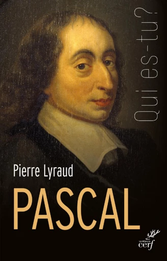 PASCAL -  LYRAUD PIERRE - Editions du Cerf