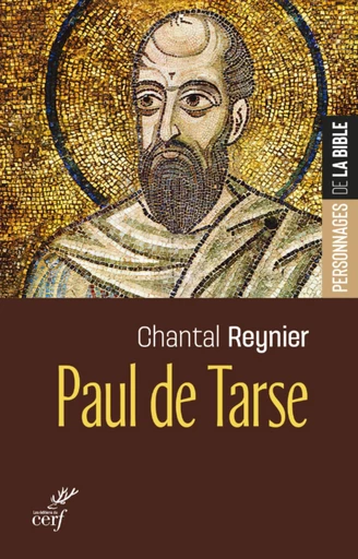 PAUL DE TARSE -  REYNIER CHANTAL - Editions du Cerf