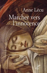 MARCHER VERS L'INNOCENCE