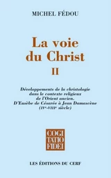 LA VOIE DU CHRIST II