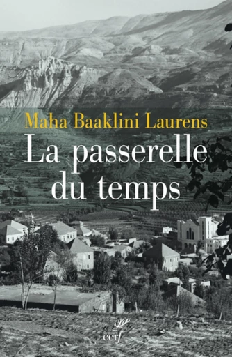 LA PASSERELLE DU TEMPS -  LAURENS MAHA - Editions du Cerf