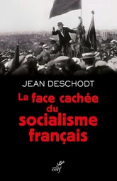 LA FACE CACHEE DU SOCIALISME FRANCAIS