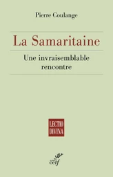 LA SAMARITAINE - UNE INVRAISEMBLABLE RENCONTRE