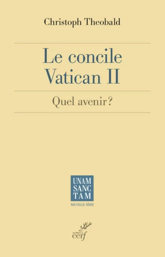 LE CONCILE VATICAN II -  THEOBALD CHRISTOPH - Editions du Cerf