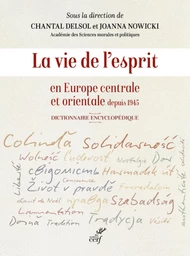 LA VIE DE L'ESPRIT EN EUROPE CENTRALE ET ORIENTALEDEPUIS 1945