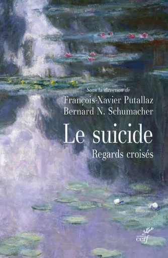 LE SUICIDE -  Collectif,  PUTALLAZ FRANCOIS-XAVIER,  SCHUMACHER BERNARD N. - Editions du Cerf