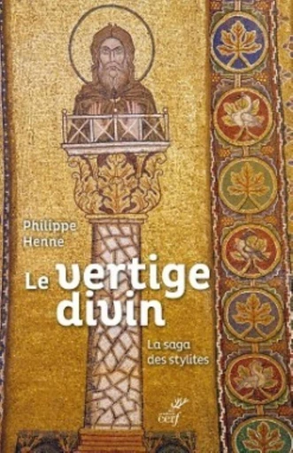 LE VERTIGE DIVIN -  HENNE PHILIPPE - Editions du Cerf