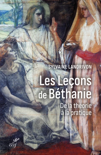 LES LECONS DE BETHANIE -  LANDRIVON SYLVAINE - Editions du Cerf