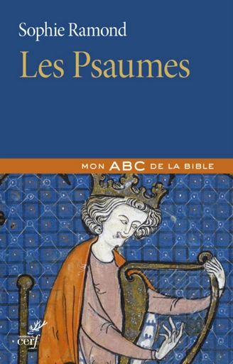 LES PSAUMES -  RAMOND SOPHIE - Editions du Cerf