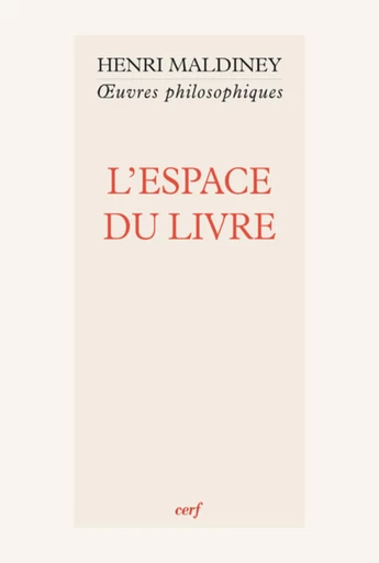 L'ESPACE DU LIVRE -  MALDINEY HENRI - Editions du Cerf