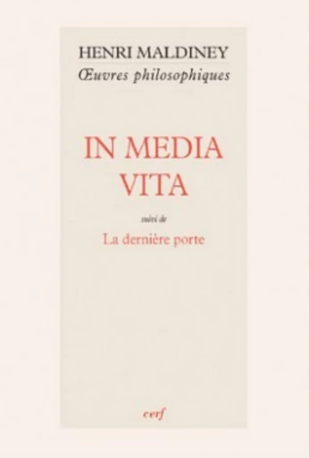 IN MEDIA VITA -  MALDINEY HENRI - Editions du Cerf