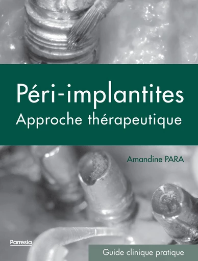 LES PÉRI-IMPLANTITES - Amandine PARA - Parresia