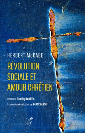 REVOLUTION SOCIALE ET AMOUR CHRETIEN -  MC CABE HERBERT - Editions du Cerf