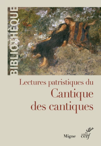 LECTURES PATRISTIQUES DU CANTIQUE DES CANTIQUES -  Collectif - Editions du Cerf