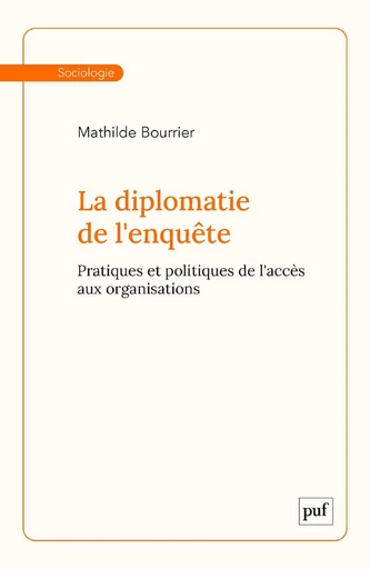 La diplomatie de l'enquête - Mathilde Bourrier - Humensis