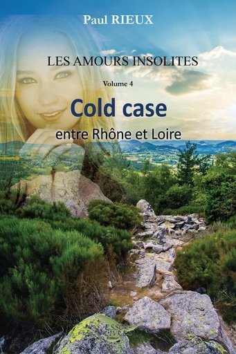 Cold case entre Rhône et Loire - Paul Rieux - Distribulivre