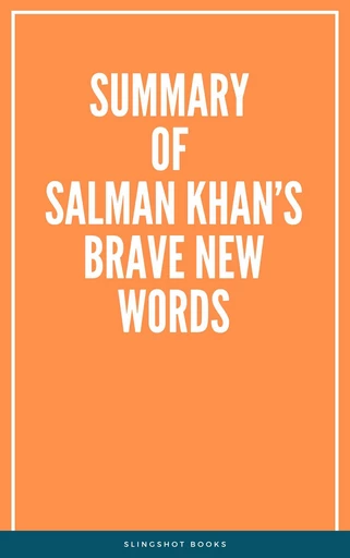 Summary of Salman Khan’s Brave New Words -  Slingshot Books - Slingshot Books