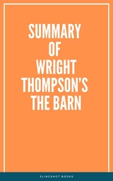 Summary of Wright Thompson’s The Barn