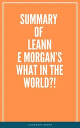 Summary of Leanne Morgan’s What in the World?!