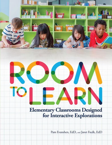 Room to Learn - Pam Evanshen, Janet Faulk - Gryphon House Inc.