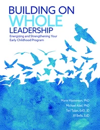 Building on Whole Leadership