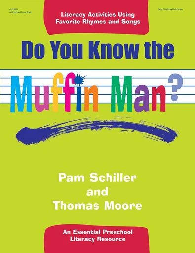 Do You Know the Muffin Man? - Pam Schiller, Thomas Moore - Gryphon House Inc.