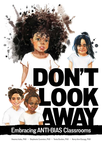 Don't Look Away - Iheoma Iruka, Stephanie Curenton, Tonia Durden, Kerry-Ann Escayg - Gryphon House Inc.