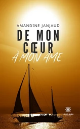 De mon cœur à mon âme