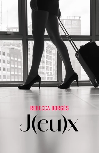 J(eu)x - Rebecca Borgès - Librinova